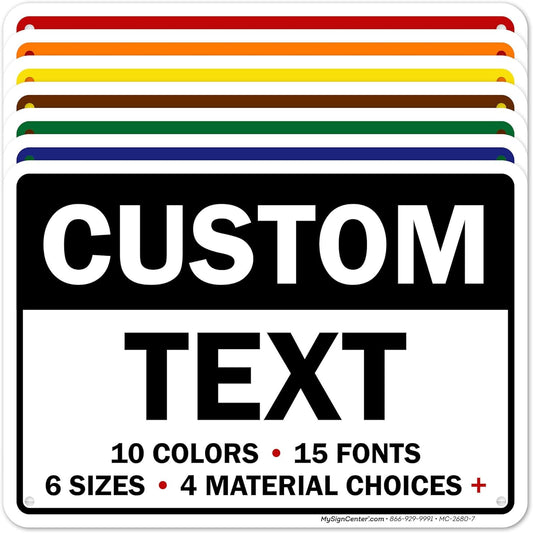 Custom Sign, Custom Sign for Business, Indoor/Outdoor use. 7x10 Inches, Rust Free .040 Aluminum, Fade Resistant, Made in USA by My Sign Center (Header)